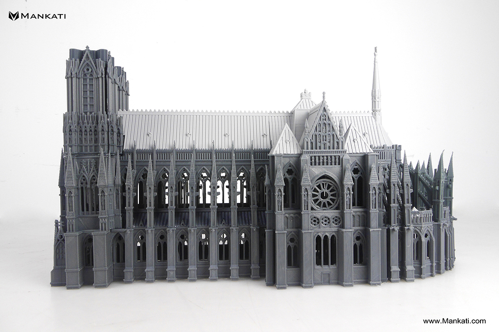 3D printed The Cathedral of Reims with Mankati Fullscale XT PLUS - 3D ...